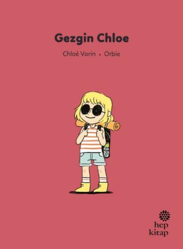 İlk Okuma Hikâyeleri: Gezgin Chloe %16 indirimli Chloé Varin