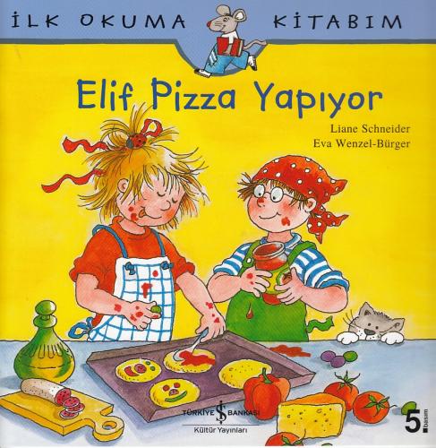 İlk Okuma Kitabım Elif Pizza Yapıyor %31 indirimli Liane Schneider