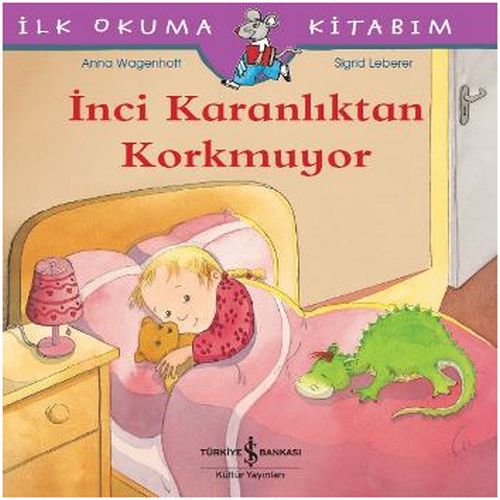 İlk Okuma Kitabım - İnci Karanlıktan Korkmuyor %31 indirimli Anna Wage