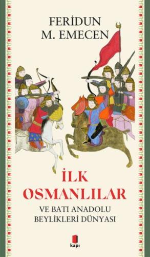 İlk Osmanlılar %10 indirimli Feridun M. Emecen