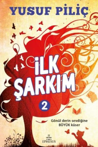 İlk Şarkım 2 (Ciltli) %30 indirimli Yusuf Piliç