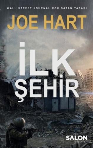 İlk Şehir - Egemenlik Üçlemesi 3. Kitap %30 indirimli Joe Hart