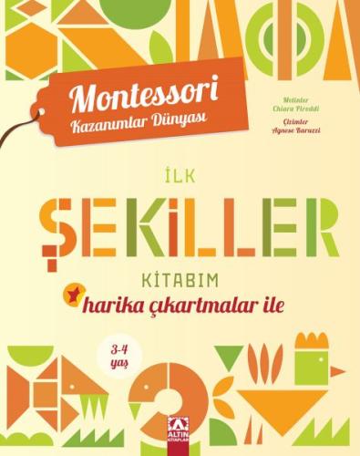 Montessori Kazanımlar Dünyası - İlk Şekiller Kitabım (3-4 yaş) %10 ind