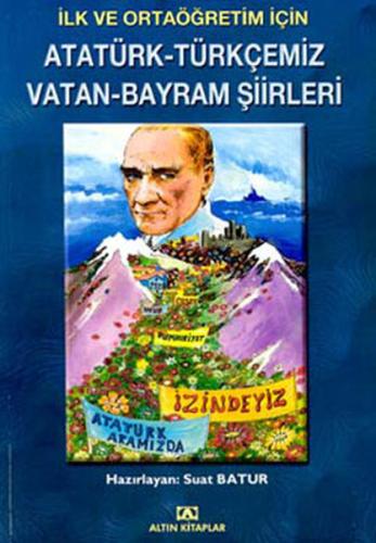 İlk ve Ortaöğretim İçin Vatan Bayram Şiirleri %10 indirimli Suat Batur