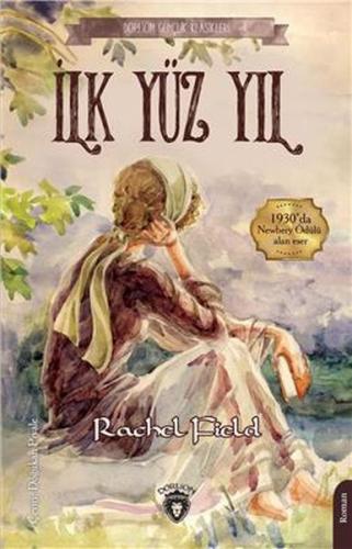 İlk Yüz Yıl - Gençlik Klasikleri %25 indirimli Rachel Field