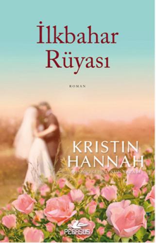 İlkbahar Rüyası %15 indirimli Kristin Hannah