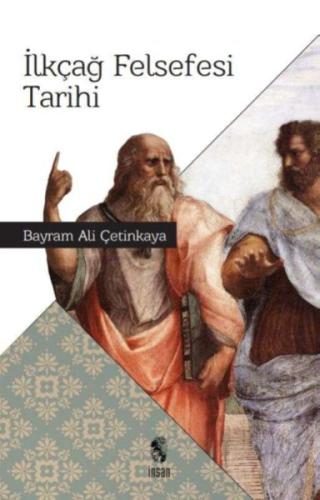 İlkçağ Felsefesi Tarihi %18 indirimli Bayram Ali Çetinkaya