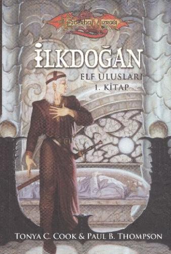 İlkdoğan / Elf Ulusları 1. Kitap Paul B. Thompson