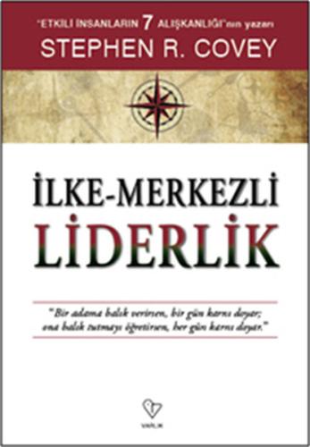 İlke Merkezli Liderlik %20 indirimli Stephen R. Covey