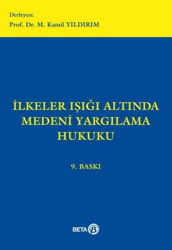 İlkeler Işığı Altında Medeni Yargılama Hukuku M. Kamil Yıldırım