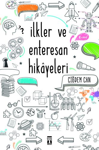 İlkler ve Enteresan Hikayeleri Çiğdem Can