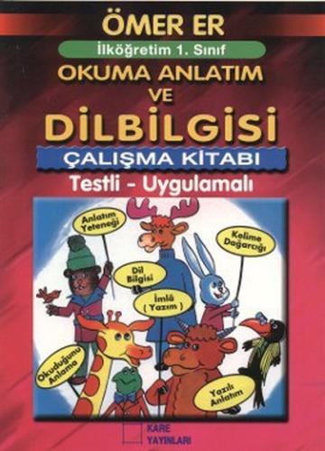 İlköğretim 1. Sınıf Okuma Anlatım ve Dilbilgisi Çalışma Kitabı Ömer Er