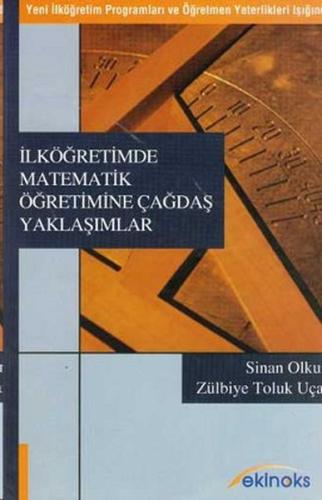 İlköğretimde Matematik Öğretimine Çağdaş Yaklaşımlar Zülbiye Toluk Uça