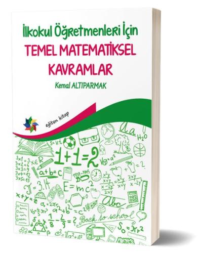 İlkokul Öğretmenleri İçin Temel Matematiksel Kavramlar %10 indirimli K