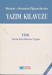 İlkokul-Ortaokul Öğrencilerine Yazım Kılavuzu Rüştü Aydoğan