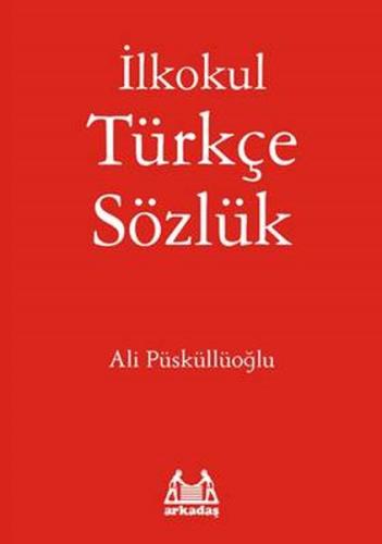 İlkokul Türkçe Sözlük %10 indirimli Ali Püsküllüoğlu