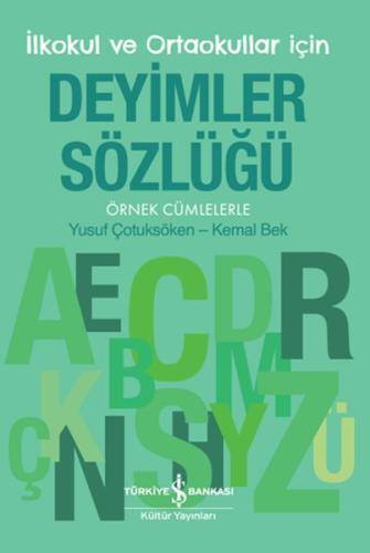 İlkokul ve Ortaokullar İçin Deyimler Sözlüğü - Örnek Cümlelerle %31 in