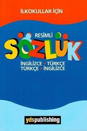 İlkokullar İçin Resimli İngilizce-Türkçe/Türkçe-İngilizce Sözlük Ş. Ne