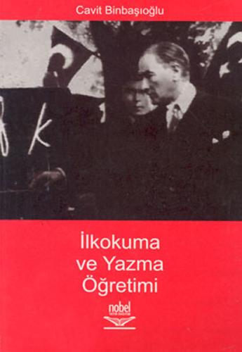 İlkokuma ve Yazma Öğretimi / Cavit Binbaşıoğlu Cavit Binbaşıoğlu