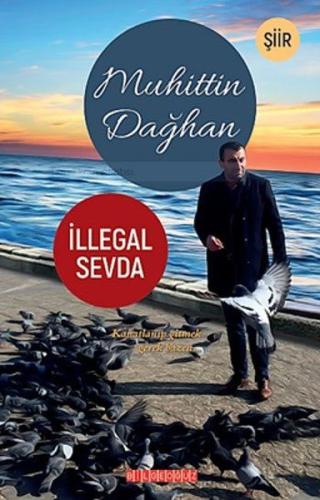 İllegal Sevda Muhittin Dağhan