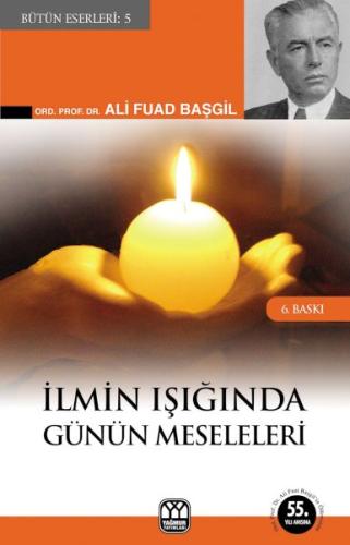 İlmin Işığında Günün Meseleleri %13 indirimli Ali Fuad Başgil