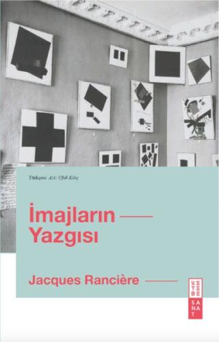 İmajların Yazgısı %17 indirimli Jacques Ranciere