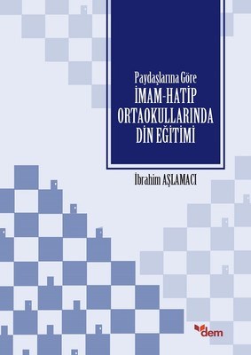 İmam Hatip Ortaokullarında Din Eğitimi %18 indirimli İbrahim Aşlamacı