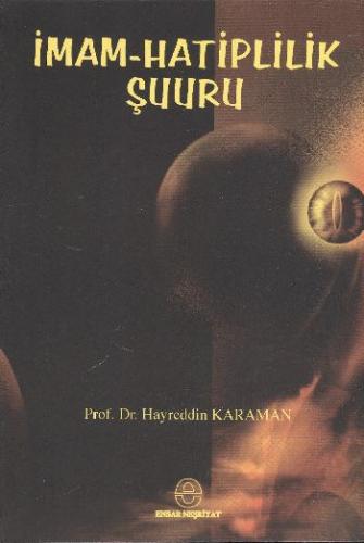 İmam Hatiplilik Şuuru %18 indirimli Prof. Dr. Hayreddin Karaman