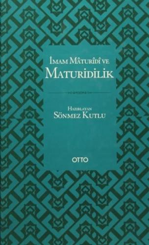 İmam Maturidi ve Maturidilik %17 indirimli Sönmez Kutlu