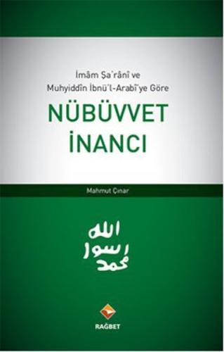 İmam Şarani ve Muhyiddin İbnü'l-Arabi'ye Göre Nübüvvet İnancı %20 indi