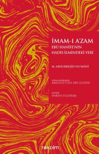 İmamı Azam Ebu Hanifenin Hadis İlmindeki Yeri %13 indirimli Muhammed A