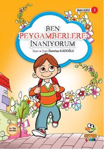 İman Serisi 3 - Ben Peygamberlere İnanıyorum %3 indirimli Demirhan Kad