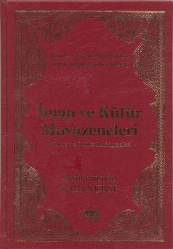 İman ve Küfür Muvazeneleri (Büyük Boy) Bediüzzaman Said Nursi