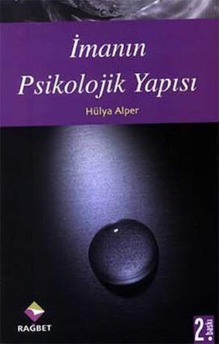 İmanın Psikolojik Yapısı %20 indirimli Hülya Alper