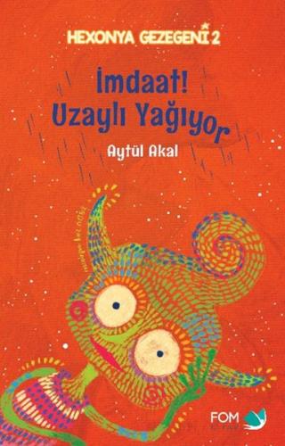 İmdat Uzaylı Yağıyor %18 indirimli Aytül Akal