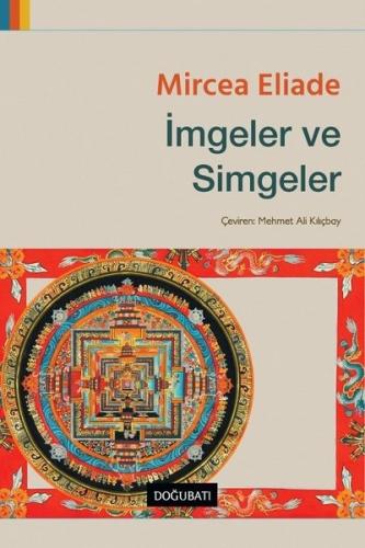 İmgeler ve Simgeler %10 indirimli Mircea Eliade