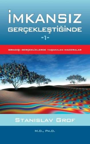 İmkansız Gerçekleştiğinde Stanislav Grof