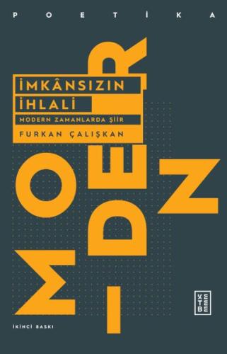 İmkansızın İhlali - Modern Zamanlarda Şiir %17 indirimli Furkan Çalışk