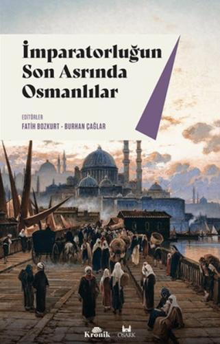 İmparatorluğun Son Asrında Osmanlı %20 indirimli Fatih Bozkurt