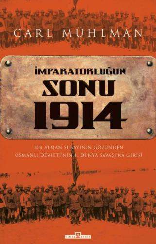 İmparatorluğun Sonu 1914 %15 indirimli Carl Mühlman