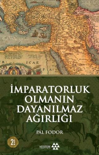 İmparatorluk Olmanın Dayanılmaz Ağırlığı %14 indirimli Pal Fodor