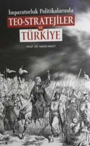 İmparatorluk Politikalarında Teo Stratejiler ve Türkiye %20 indirimli 