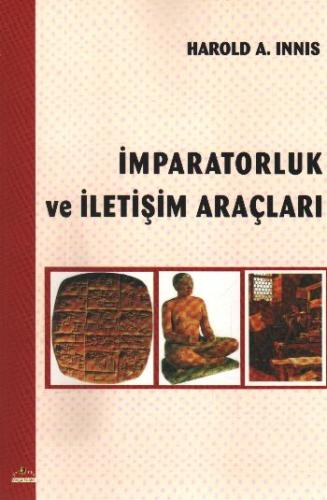 İmparatorluk ve İletişim Araçları %10 indirimli Harold A. Innıs