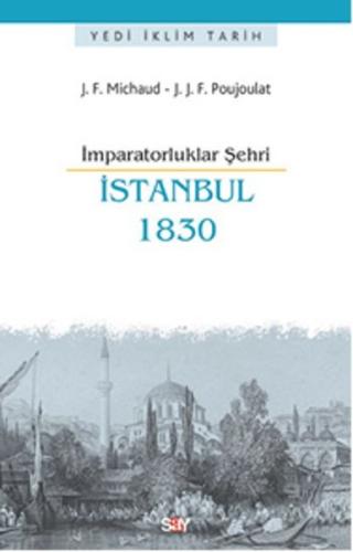 İmparatorluklar Şehri İstanbul 1830 %14 indirimli J. B. Morrison