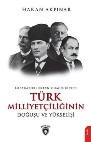 İmparatorluktan Cumhuriyete Türk Milliyetçiliği Doğuşu Ve Yükselişi %2