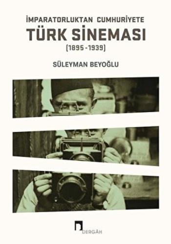 İmparatorluktan Cumhuriyete Türk Sineması (1895-1939) %10 indirimli Sü