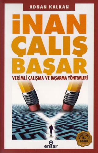 İnan Çalış Başar - Verimli Çalışma ve Başarma Yöntemleri %18 indirimli