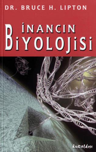 İnancın Biyolojisi %16 indirimli Bruce H. Lipton