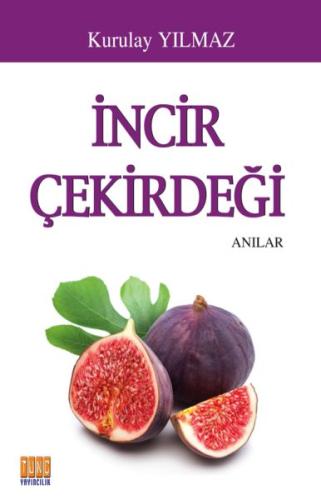 İncir Çekirdeği Kurulay Yılmaz