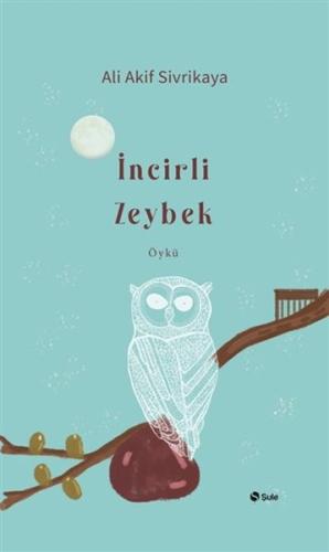 İncirli Zeybek %17 indirimli Ali Akif Sivrikaya